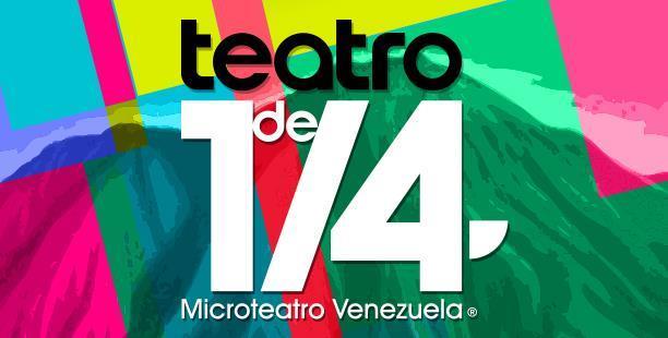 ¿Nada que hacer este sábado? Atrévete a vivir la experiancia del Teatro de 1/4 en Microteatro Venezuela ?