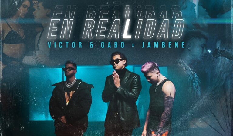 Mostrándose «En realidad»: Jambene, Víctor & Gabo se unen en un nuevo tema