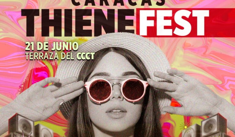 ¡Llega la primera edición de Caracas Thiene Fest!