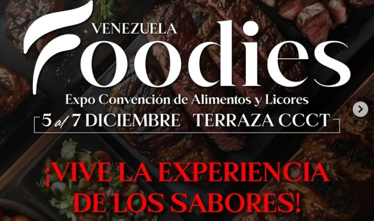 Foodies Venezuela 2025: la cita gastronómica más grande del país llega al CCCT con premios y música
